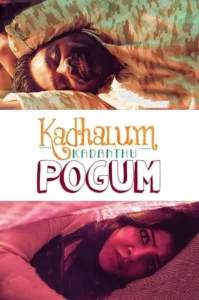 Kadhalum Kadanthu Pogum Movie Poster